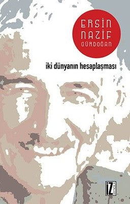 İki Dünyanın Hesaplaşması | İz Yayıncılık