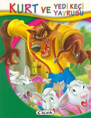 Kurt ve Yedi Keçi Yavrusu | Çiçek Yayıncılık