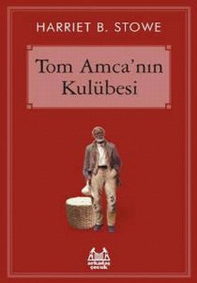 Tom Amca'nın Kulübesi | Arkadaş Yayıncılık