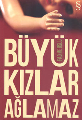 Büyük Kızlar Ağlamaz | Everest Yayınları