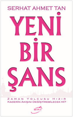 Yeni Bir Şans | Şira Yayınları