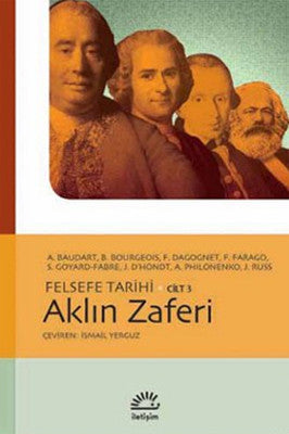 Felsefe Tarihi Cilt 3 - Aklın Zaferi | İletişim Yayınları