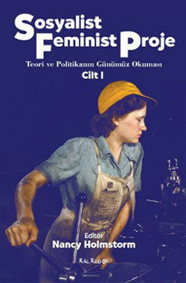 Sosyalist Feminist Proje Cilt 1- Teori ve Politika | Kalkedon