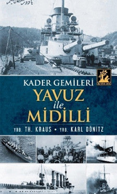 Kader Gemileri Yavuz ve Midilli | İlgi Kültür Yayınları