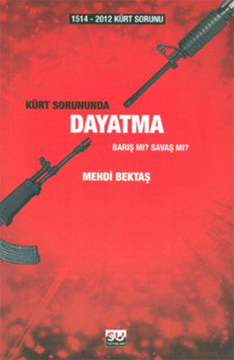 1514-2012 Kürt Sorunu - Kürt Sorununda Dayatma | Su Yayınları