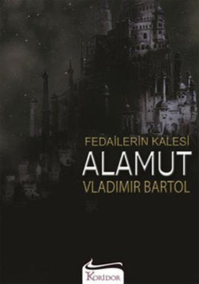 Fedailerin Kalesi Alamut | Koridor Yayıncılık