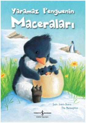 Yaramaz Penguenin Maceraları | İş Bankası Kültür Yayınları