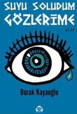 Suyu Soludum Gözlerime | Yeni Alan Yayıncılık