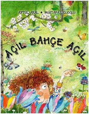 Açıl Bahçe Açıl | Uçanbalık Yayıncılık