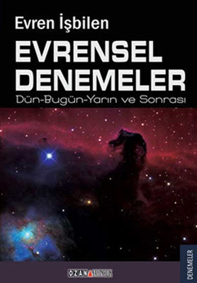 Evrensel Denemeler Dün- Bugün- Yarın ve Sonrası | Ozan Yayıncılık