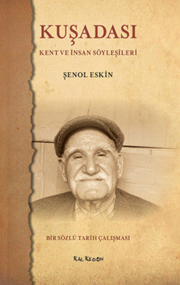 Kuşadası- Kent ve İnsan Söyleşileri | Kalkedon