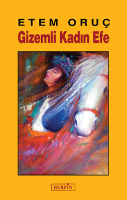 Gizemli Kadın Efe | Berfin Yayınları
