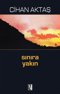 Sınıra Yakın | İz Yayıncılık