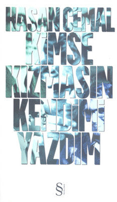 Kimse Kızmasın Kendimi Yazdım | Everest Yayınları