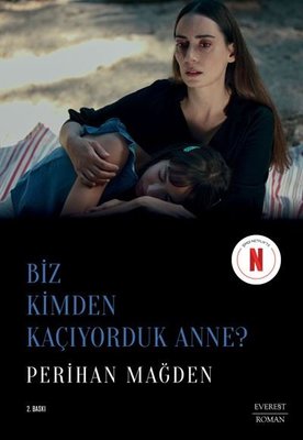 Biz Kimden Kaçıyorduk Anne? | Everest Yayınları