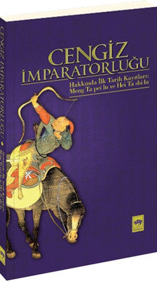 Cengiz İmparatorluğu Hakkında İlk Tarih Kayıtları | Ötüken Yayınları
