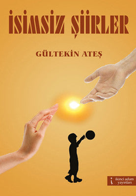 İsimsiz Şiirler | İkinci Adam Yayınları