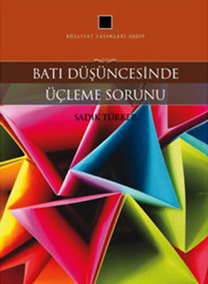 Batı Düşüncesinde Üçleme Sorunu | İnsan Yayınları