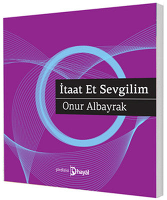 İtaat Et Sevgilim | Hayal