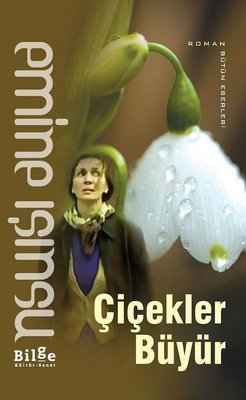Çiçekler Büyür | Bilge Kültür Sanat