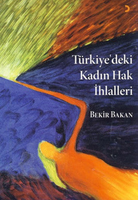 Türkiye'deki Kadın Hak İhlalleri | Cinius