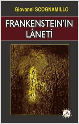 Frankenstein'ın Laneti | Bilge Karınca Yayınları