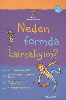 Neden Formda Kalmalıyım | Tübitak Yayınları