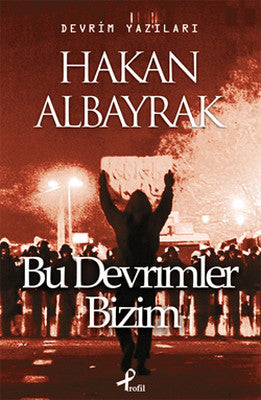 Bu Devrimler Bizim | Profil Kitap
