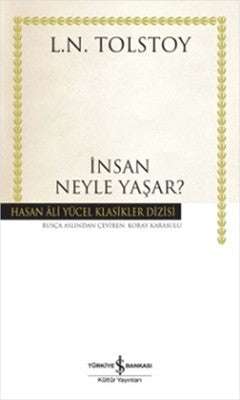 İnsan Neyle Yaşar? - Hasan Ali Yücel Klasikleri | İş Bankası Kültür Yayınları