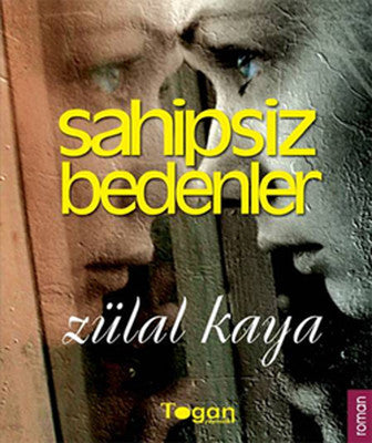 Sahipsiz Bedenler | Togan