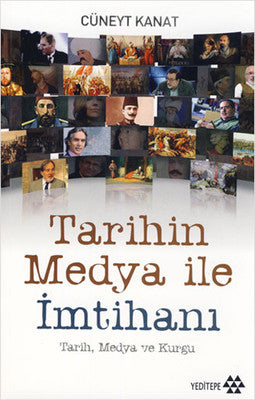 Tarihin Medya ile İmtihanı | Yeditepe Yayınevi