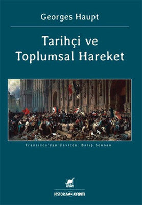 Tarihçi Ve Toplumsal Hareket | Ayrıntı Yayınları