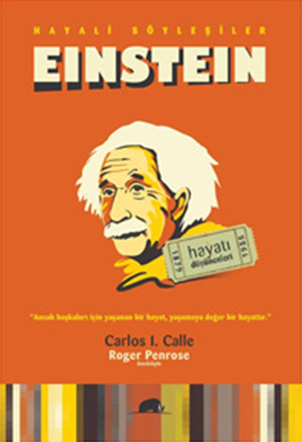 Hayatı ve Düşünceleri Einstein Hayatı ve Düşünceleri 1879-1955 - Carlos I. Calle kitap kapağı
