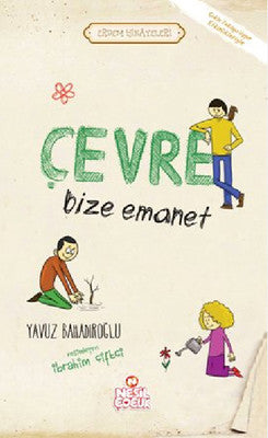 Çevre Bize Emanet | Nesil Çocuk Yayınları