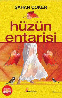 Hüzün Entarisi | Okur Kitaplığı