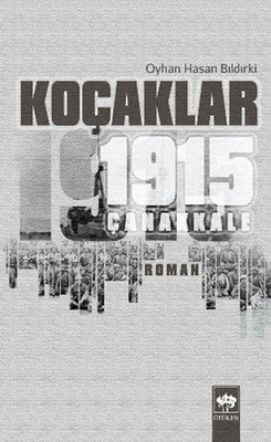 Koçaklar 1915 - Çanakkale | Ötüken Neşriyat