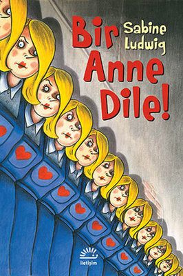 Bir Anne Dile! | İletişim Yayınları