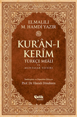 Kur'an-ı Kerim Türkçe Meali ve Muhtasar Tefsiri | Çelik Yayınevi