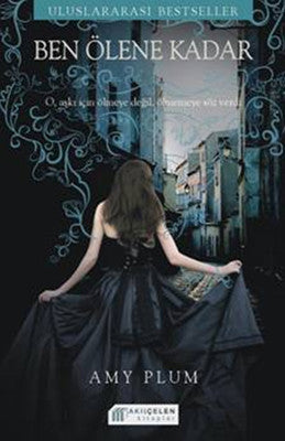 Ben Ölene Kadar | Akılçelen Kitaplar