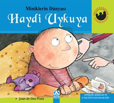 Minik,Dünyası 3-Haydi Uykuya | Altın Kitaplar