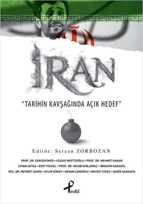 İran - Tarihin Kavşağında Açık Hedef | Profil Kitap