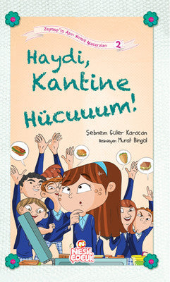 Haydi Kantine Hücuuum! | Nesil Çocuk Yayınları