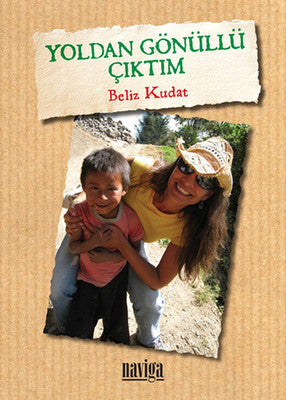 Yoldan Gönüllü Çıktım | Naviga (İnce Kapak)