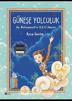 Güneşe Yolculuk | Şule Yayınları