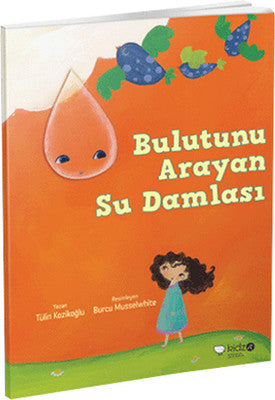 Bulutunu Arayan Su Damlası | Redhouse Kidz Yayınları