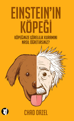 Einstein'in Köpeği - Köpeğinize Görelilik Kuramını Nasıl Öğretirsiniz? | Aylak Kitap