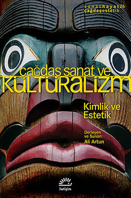 Çağdaş Sanat ve Kültüralizm | İletişim Yayınları