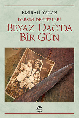 Beyaz Dağ'da Bir Gün | İletişim Yayınları