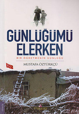 Günlüğümü Elerken | Erguvan Yayınları