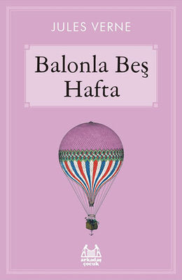 Balonla Beş Hafta | Arkadaş Yayıncılık